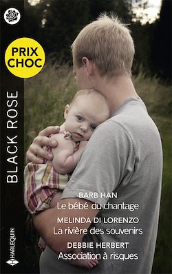 Télécharger le livre :  Le bébé du chantage - La rivière des souvenirs - Association à risques