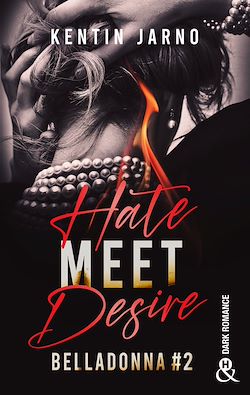 Télécharger le livre :  Hate Meet Desire - Belladonna # 2