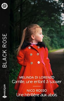 Télécharger le livre :  Camille, une enfant à sauver - Une héritière aux abois