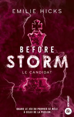 Télécharger le livre :  Before Storm - T1 : Le candidat
