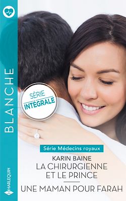 Télécharger le livre :  La chirurgienne et le prince - Une maman pour Farah
