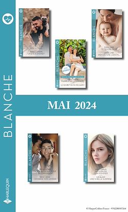 Télécharger le livre :  Pack mensuel Blanche : 10 romans (Mai 2024)