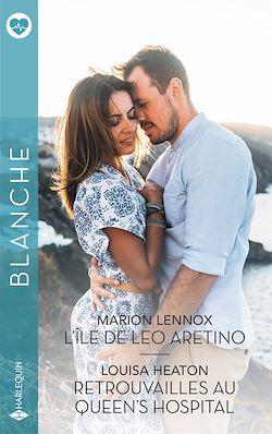 Télécharger le livre :  L'île de Leo Aretino - Retrouvailles au Queen's hospital