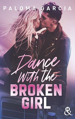 Télécharger le livre :  Dance with the Broken Girl