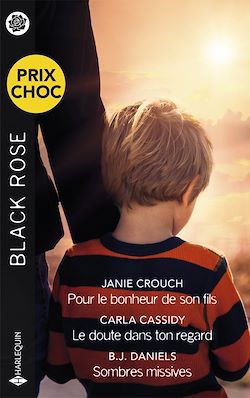 Télécharger le livre :  Pour le bonheur de son fils - Le doute dans ton regard - Sombres missives