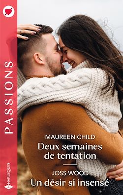 Télécharger le livre :  Deux semaines de tentation - Un désir si insensé