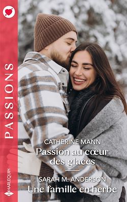 Télécharger le livre :  Passion au coeur des glaces - Une famille en herbe