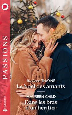 Télécharger le livre :  Le Noël des amants - Dans les bras d'un héritier