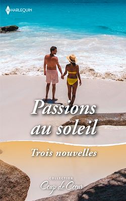 Télécharger le livre :  Passions au soleil - Trois nouvelles