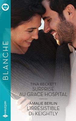 Télécharger le livre :  Surprise au Grace Hospital - L'irrésistible Dr Keightly