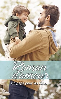 Télécharger le livre :  Un papa pour les fêtes