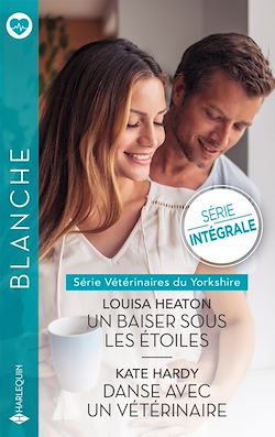 Télécharger le livre :  Un baiser sous les étoiles - Danse avec un vétérinaire