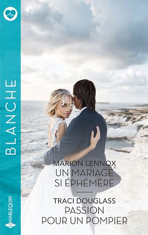 Téléchargez le livre :  Un mariage si éphémère - Passion pour un pompier
