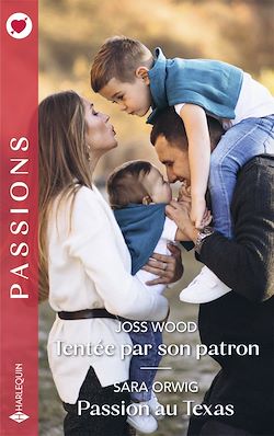 Télécharger le livre :  Tentée par son patron - Passion au Texas
