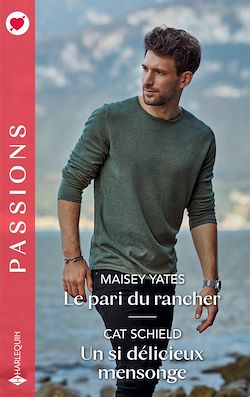 Télécharger le livre :  Le pari du rancher - Un si délicieux mensonge