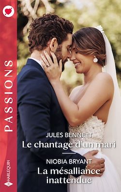 Télécharger le livre :  Le chantage d'un mari - La mésalliance inattendue