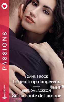 Télécharger le livre :  Ce jeu trop dangereux - Sur la route de l'amour