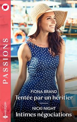 Télécharger le livre :  Tentée par un héritier - Intimes négociations