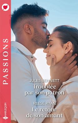 Télécharger le livre :  Troublée par son patron - Le retour de son amant