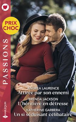 Télécharger le livre :  Attirée par son ennemi - L'héritière en détresse - Un si séduisant célibataire
