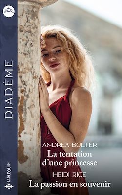 Télécharger le livre :  La tentation d'une princesse - La passion en souvenir