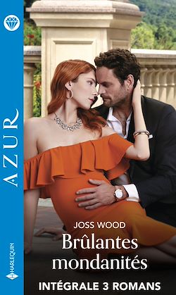 Télécharger le livre :  Brûlantes mondanités - Intégrale 3 romans
