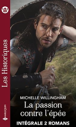 Télécharger le livre :  La passion contre l'épée - Intégrale 2 romans