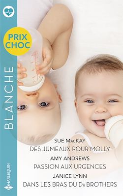 Télécharger le livre :  Des jumeaux pour Molly - Passion aux urgences - Dans les bras du Dr Brothers