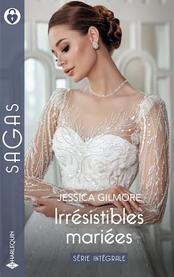 Télécharger le livre :  Irrésistibles mariées - Série Intégrale