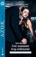 Télécharger le livre :  Une assistante trop séduisante