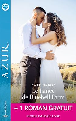 Télécharger le livre :  Le fiancé de Bluebell Farm + 1 roman gratuit