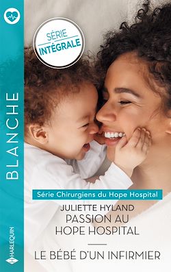Télécharger le livre :  Passion au Hope Hospital - Le bébé d'un infirmier