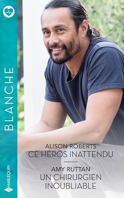 Télécharger le livre :  Ce héros inattendu - Un chirurgien inoubliable