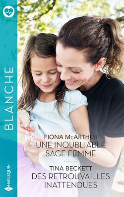 Télécharger le livre :  Une inoubliable sage-femme - Des retrouvailles inattendues