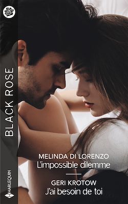 Télécharger le livre :  L'impossible dilemme - J'ai besoin de toi