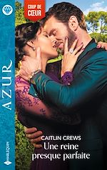 Télécharger le livre :  Une reine presque parfaite