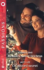 Télécharger le livre :  Renaître entre tes bras - Un accord secret