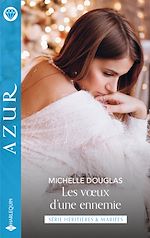 Télécharger le livre :  Les voeux d'une ennemie