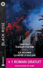 Télécharger le livre :  Trahison mortelle - La vérité à tout prix + 1 titre gratuit