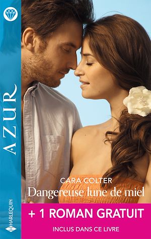 Téléchargez le livre :  Dangereuse lune de miel + 1 titre gratuit