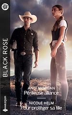 Télécharger le livre :  Périlleuse alliance - Pour protéger sa fille