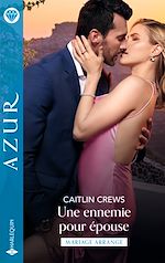 Télécharger le livre :  Une ennemie pour épouse