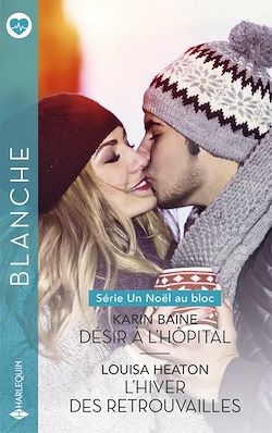 Télécharger le livre :  Désir à l'hôpital - L'hiver des retrouvailles