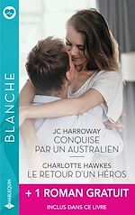Télécharger le livre :  Conquise par un Australien - Le retour d'un héros - Une si belle rencontre