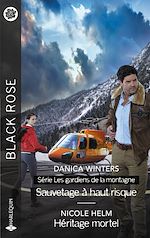 Télécharger le livre :  Sauvetage à haut risque - Héritage mortel