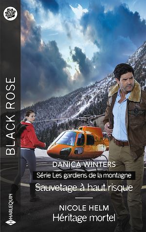 Téléchargez le livre :  Sauvetage à haut risque - Héritage mortel