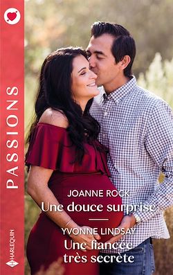 Télécharger le livre :  Une douce surprise - Une fiancée très secrète