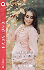 Télécharger le livre :  Le secret de Lily - Un ardent désir