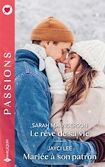 Télécharger le livre :  Le rêve de sa vie - Mariée à son patron