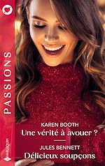 Télécharger le livre :  Une vérité à avouer ? - Délicieux soupçons